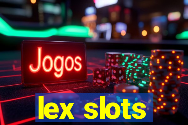 lex slots